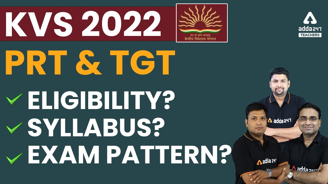KVS Recruitment 2022 | PRT & TGT | Eligibility, Syllabus & Exam Pattern | Complete Information