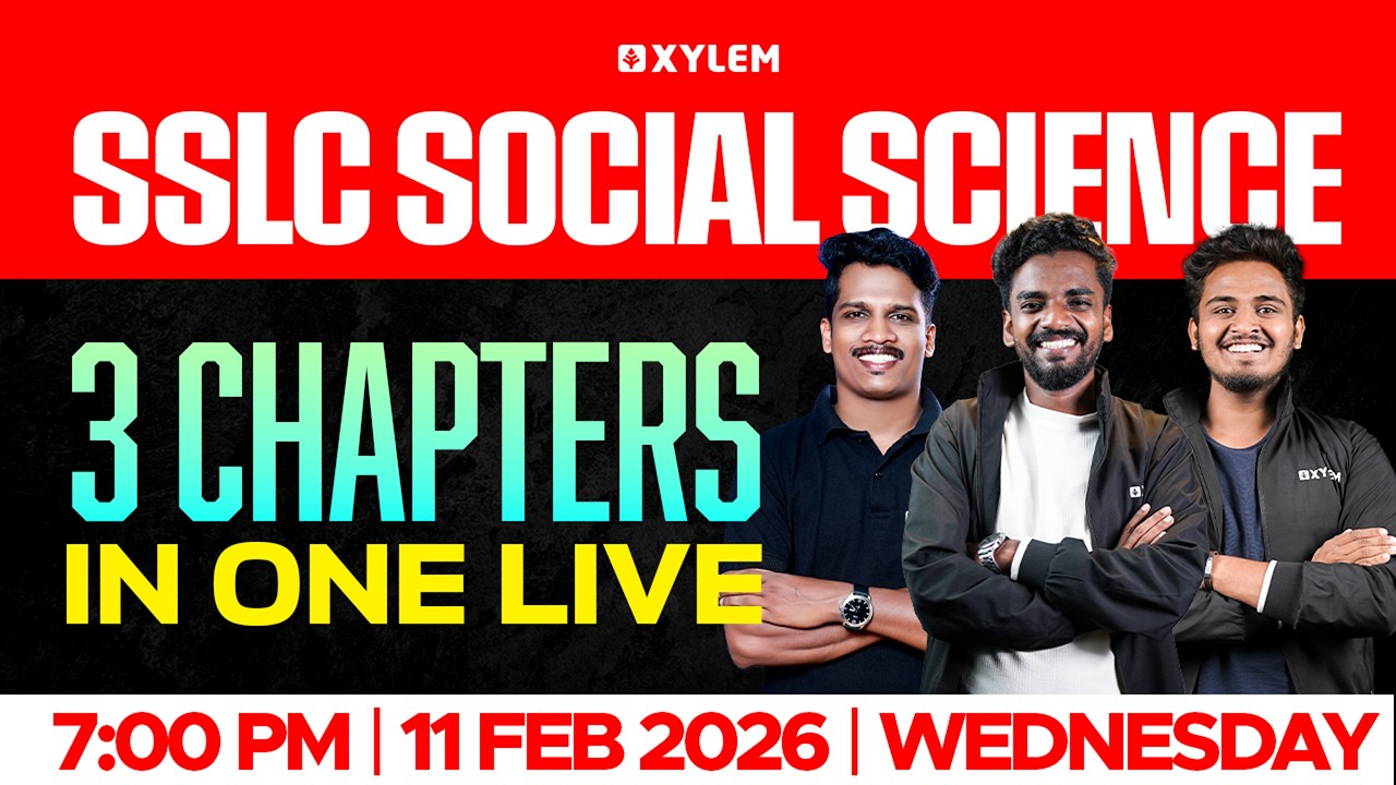 SSLC Social Science | 3 Chapters in 1 Live | Xylem SSLC