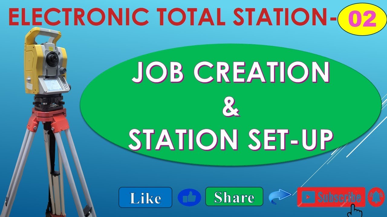 TOTAL SATION SURVEY/TS/how to do job creation and station setup on ELECTRONIC TOTAL STATION (ETS)