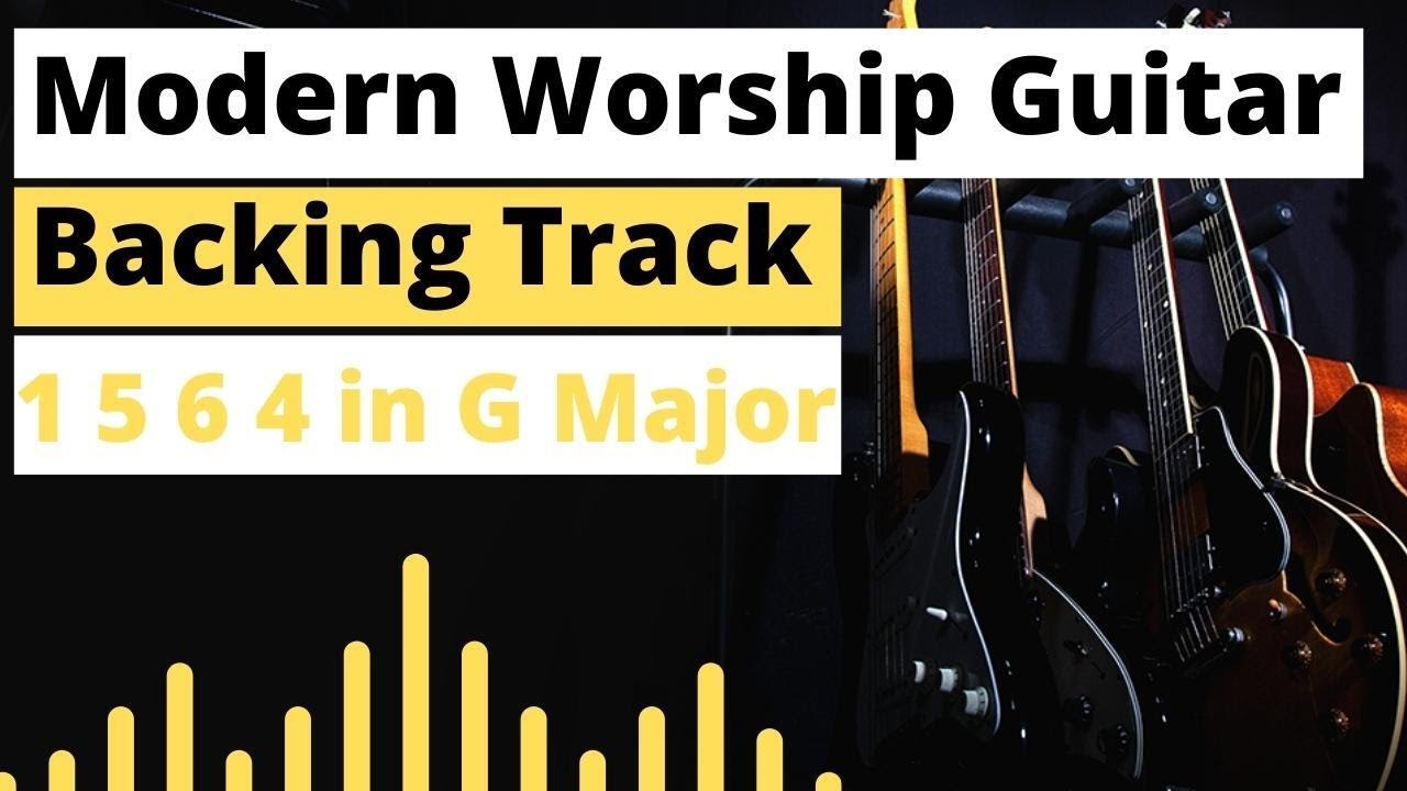 Modern Worship Backing Track | 1 5 6 4 in G Major | Worship Guitar Skills