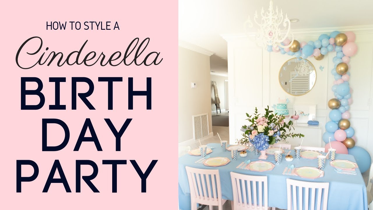 How to Style a Cinderella Birthday Party