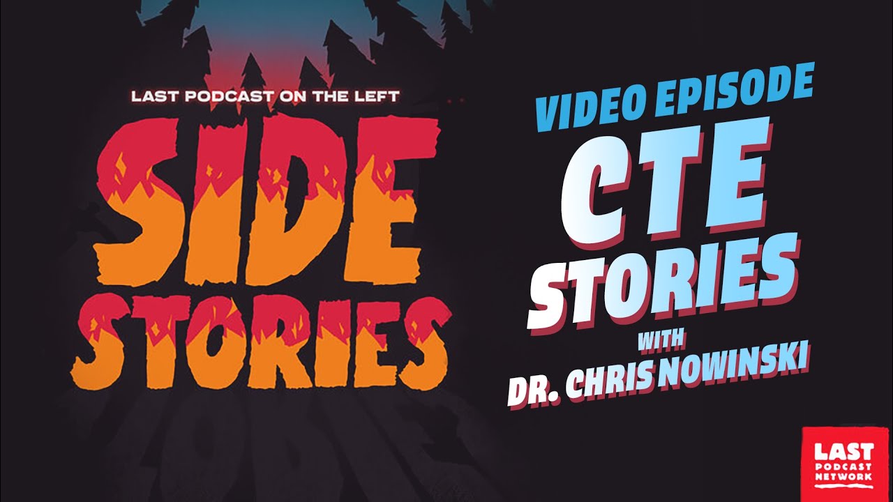 Side Stories: CTE Stories w/ Dr. Chris Nowinski