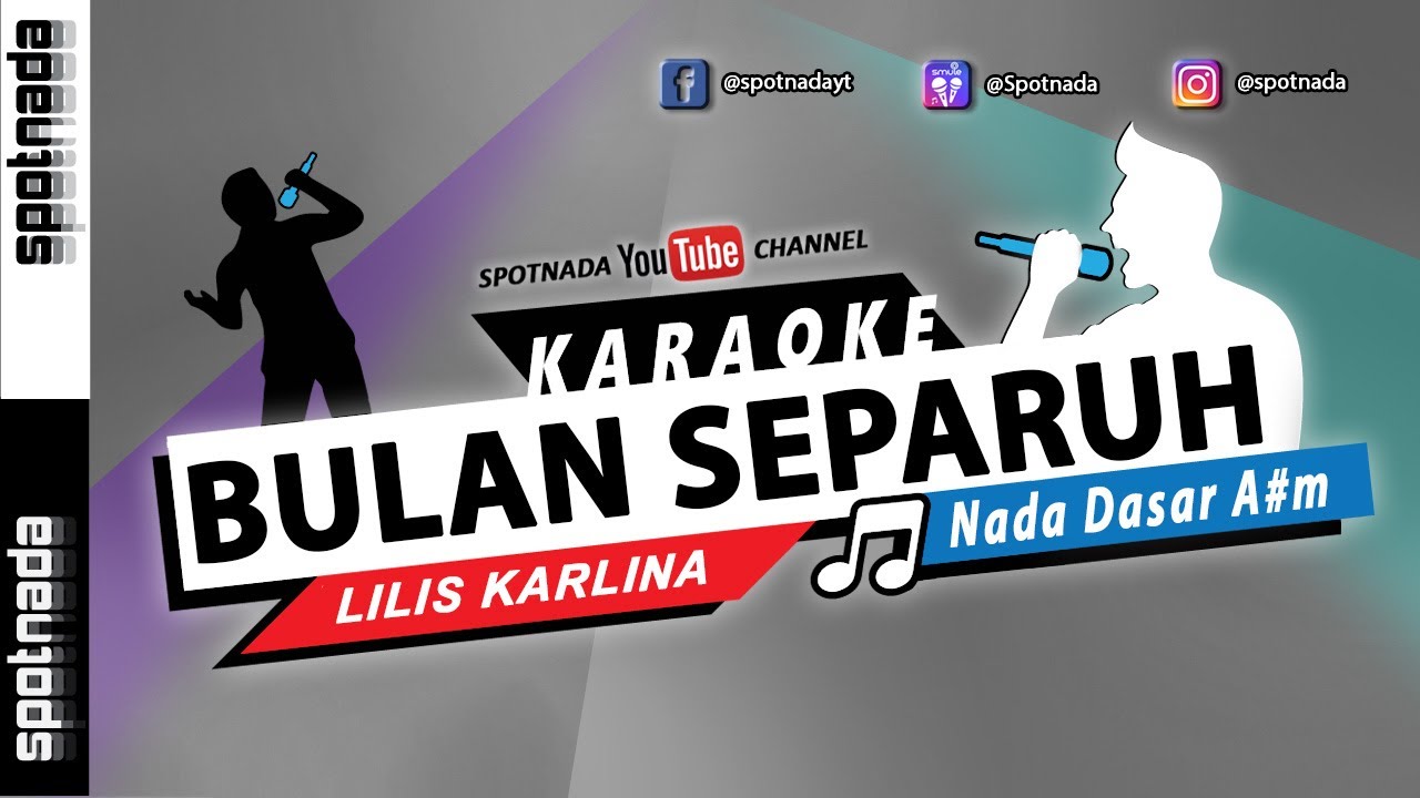 Bulan Separuh - KARAOKE DANGDUT POP NADA PRIA