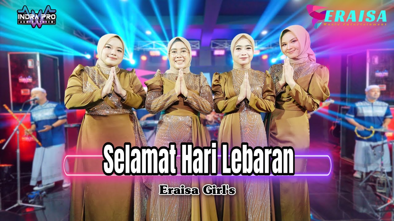 SELAMAT HARI LEBARAN - NINDA FAHREZA MUTIK NIDA SEPTIAN AYU LISTEN SAFANA - OM. ERAISA 