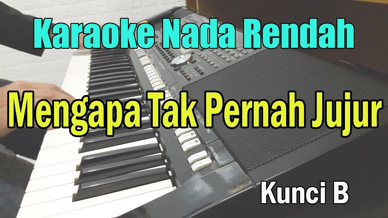 MENGAPA TAK PERNAH JUJUR ll KARAOKE ll DIAN PIESESHA ll KUNCI B