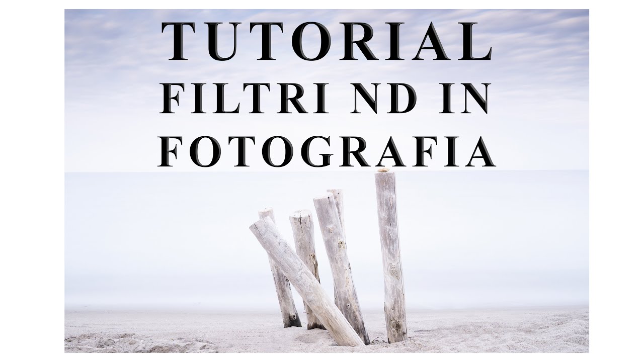 Guida all'uso dei filtri ND e GND in fotografia