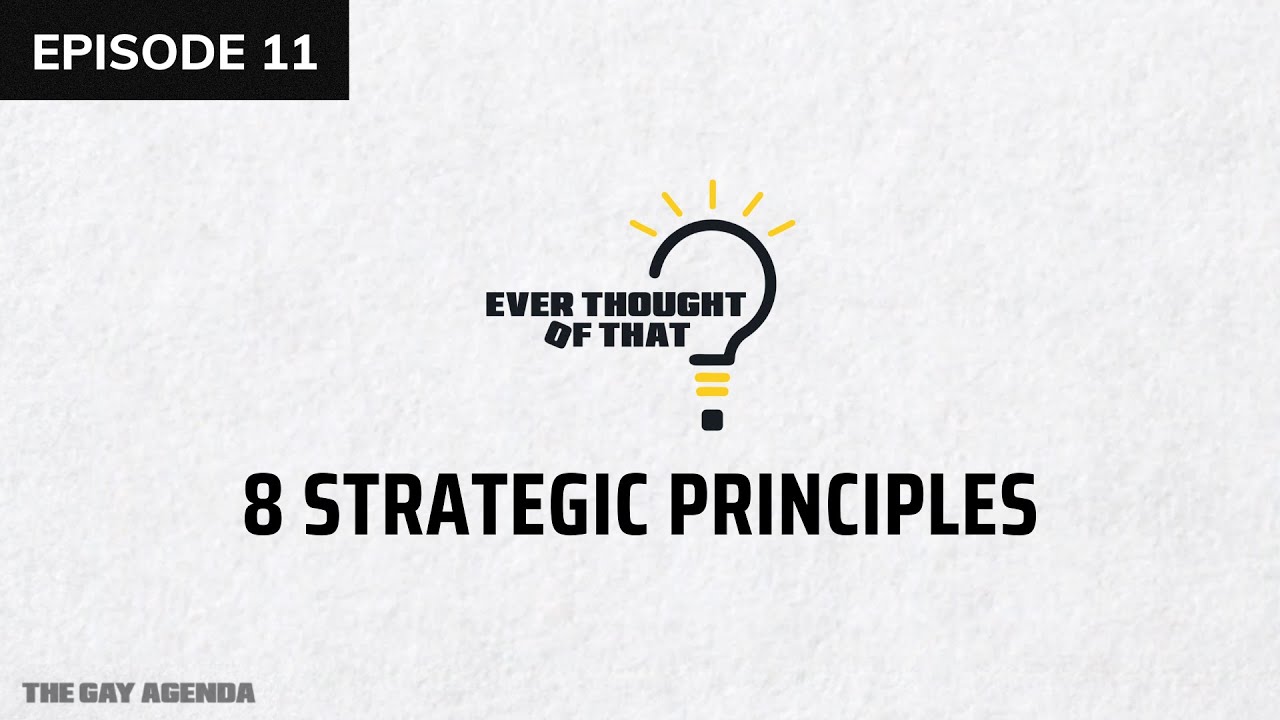 EP 11 - LGBT Activism - 8 Strategic Principles
