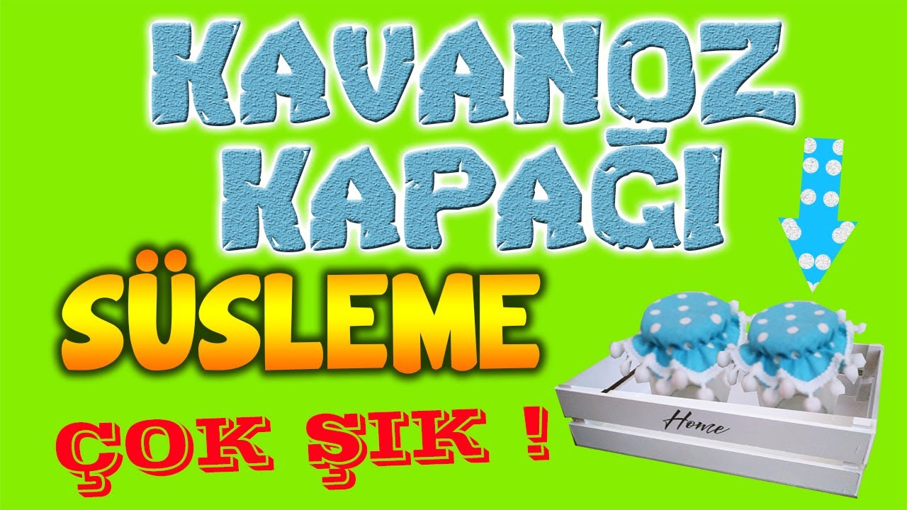 KAVANOZ KAPAĞI - SÜSLEME - DEKORASYON - KIŞA HAZIRLIK (dikiş makinesi ile lastik dikme)