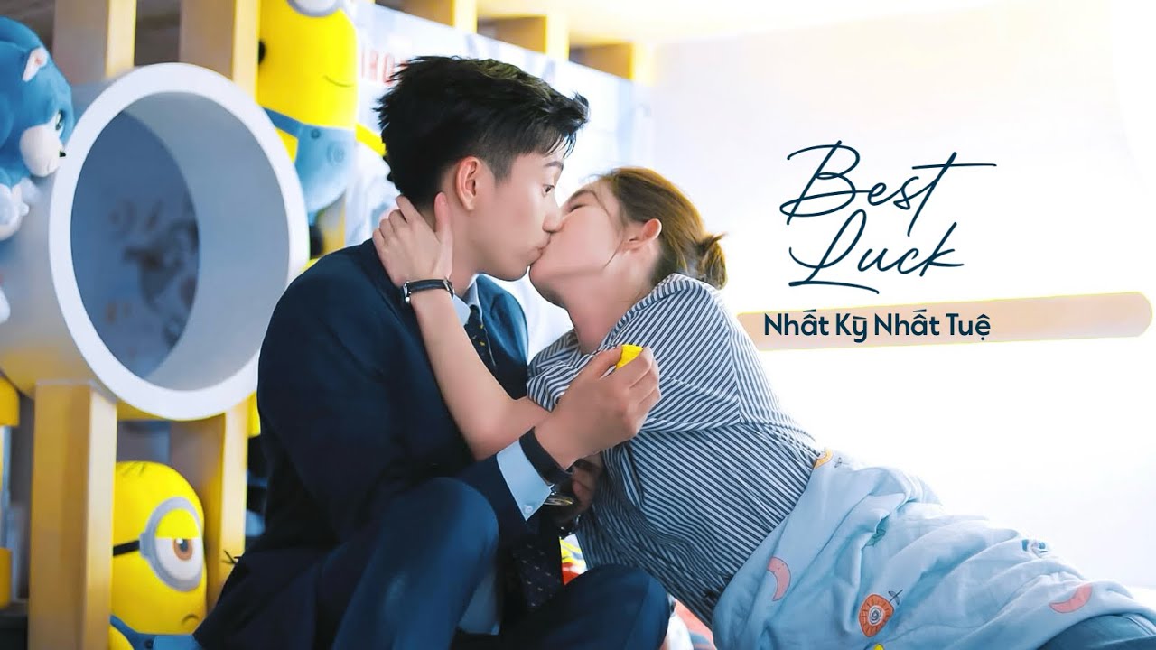 【FMV】 Best Luck — Nhất Kỳ Nhất Tuệ · 一旗一慧