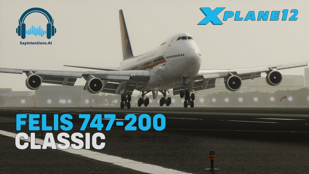 Felis 747-200 | One of The Best Aircraft for X-Plane 12