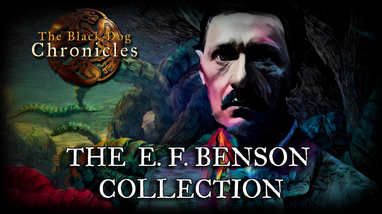 Scary Stories - THE E. F. BENSON COLLECTION ( PART 1)