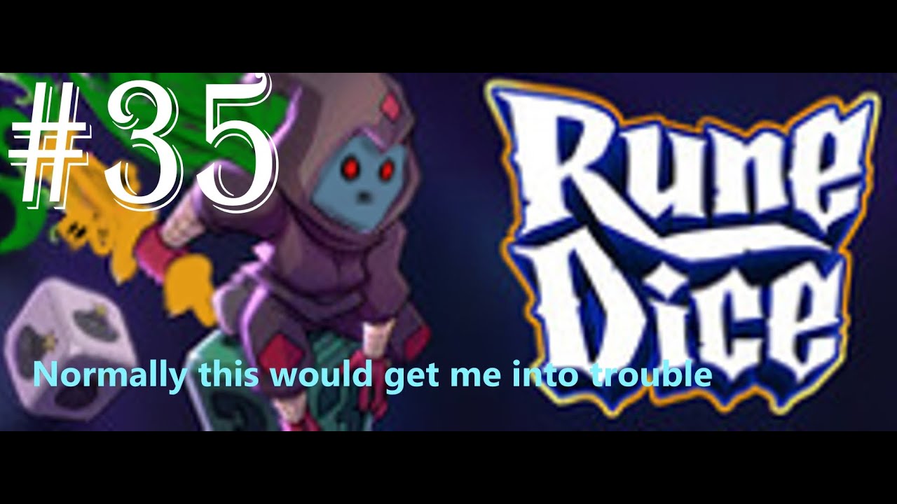 Toughing it out in normal mode - Rune Dice 35