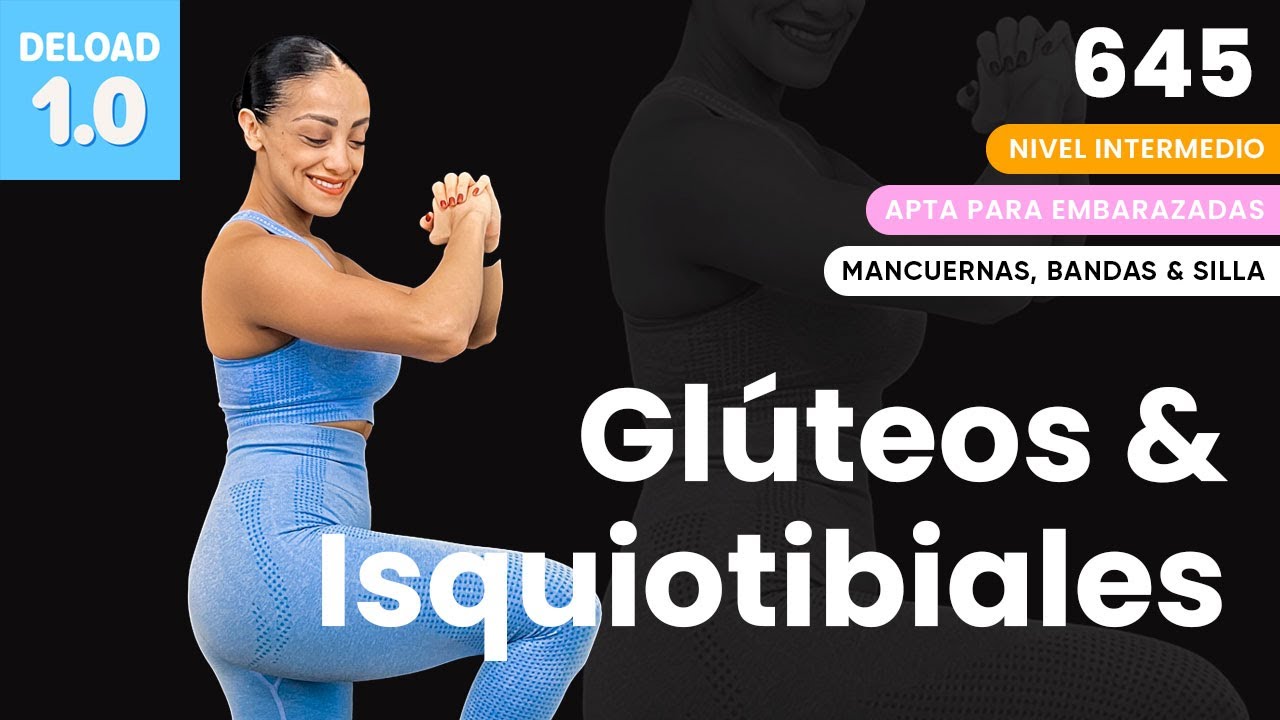 Día 5 Semana de Descarga | Glúteos & Isquiotibiales | Rutina de 35 minutos