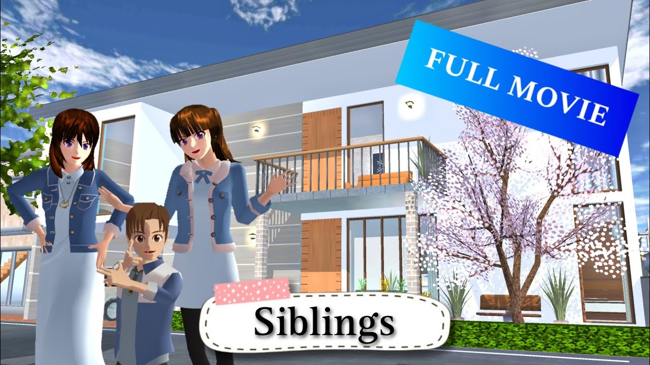 SIBLINGS || FULL MOVIE || DRAMA SAKURA SCHOOL SIMULATOR