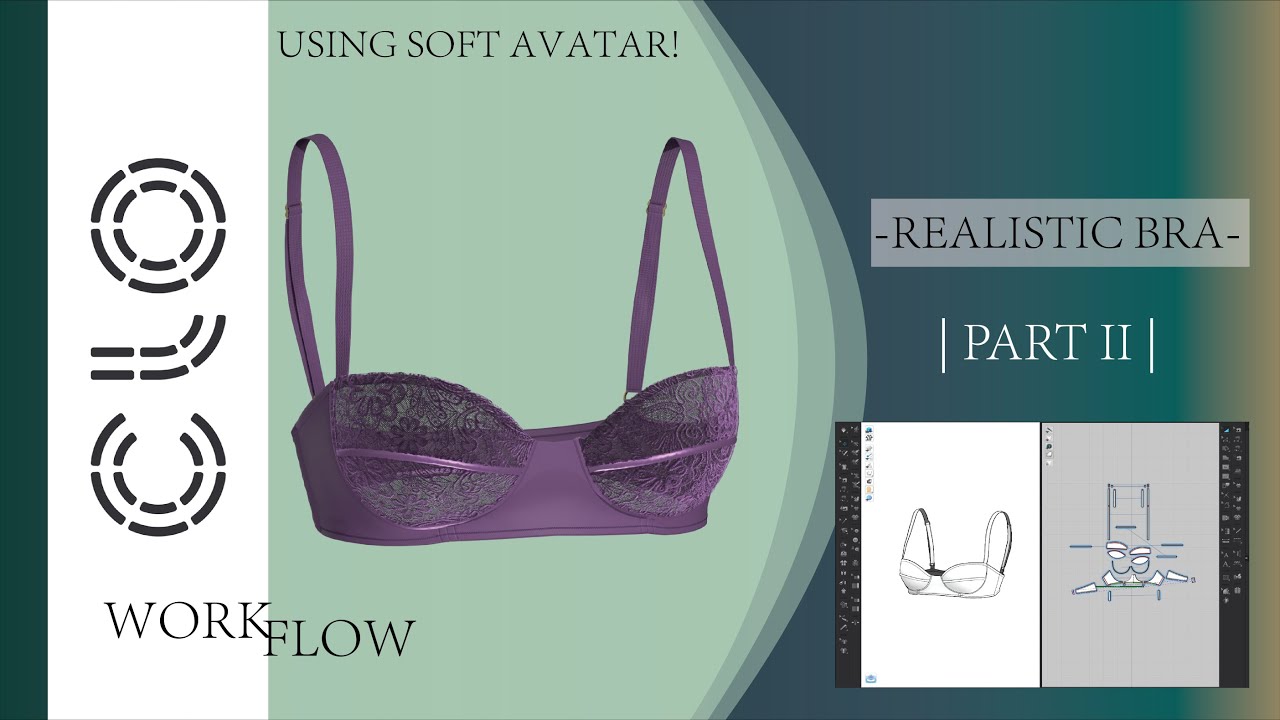 Making realistic bra in CLO3D using SOFT AVATAR feature PART II