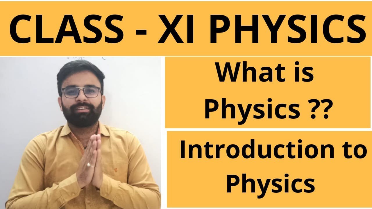 Introduction to Class - XI PHYSICS | Some tips for beginners to start Physics | Basic of physics