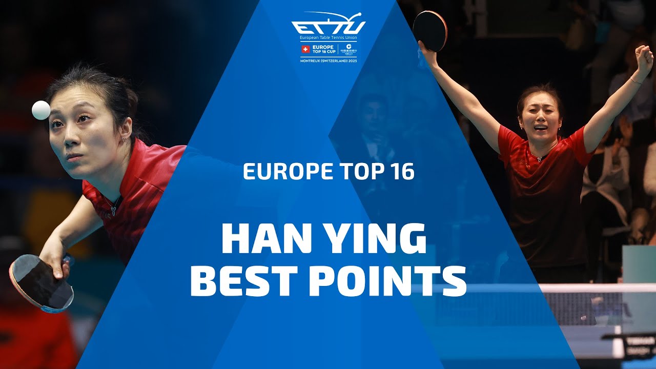 HAN YING | BEST POINTS AT CCB EUROPE TOP 16 CUP