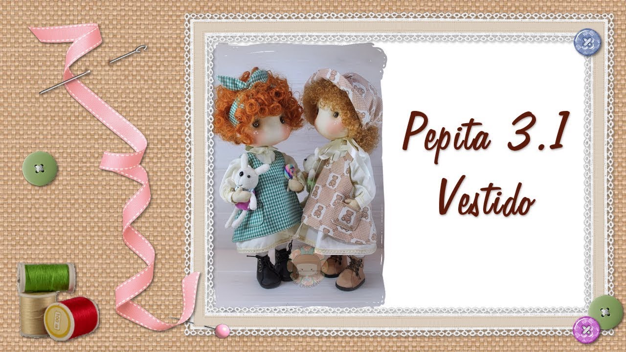 Tutorial Pepita 3.1: Vestido / Pepita 3.1 Tutorial: Dress