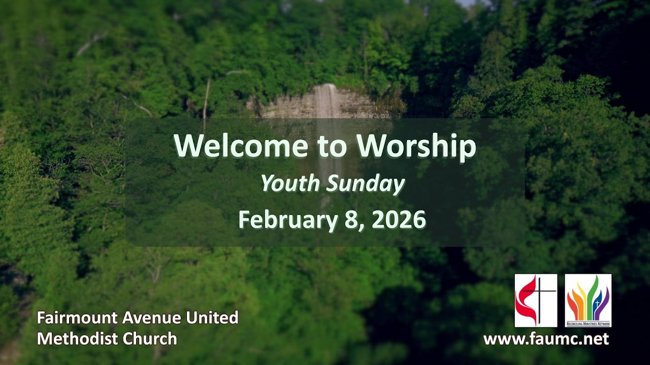 Fairmount Avenue United Methodist Church Livestream February 8, 2026