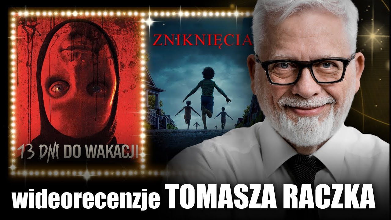 ZNIKNIĘCIA & 13 DNI DO WAKACJI | wideorecenzja Tomasza Raczka