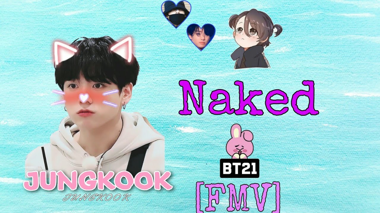 Jeon Jungkook 🐰[Fmv] Cute   Naked