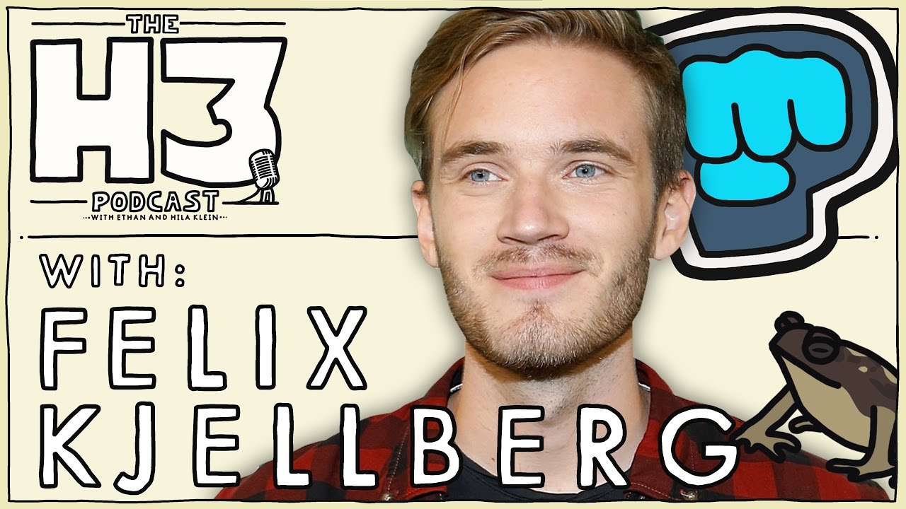 H3 Podcast #2 - PewDiePie (Felix Kjellberg)