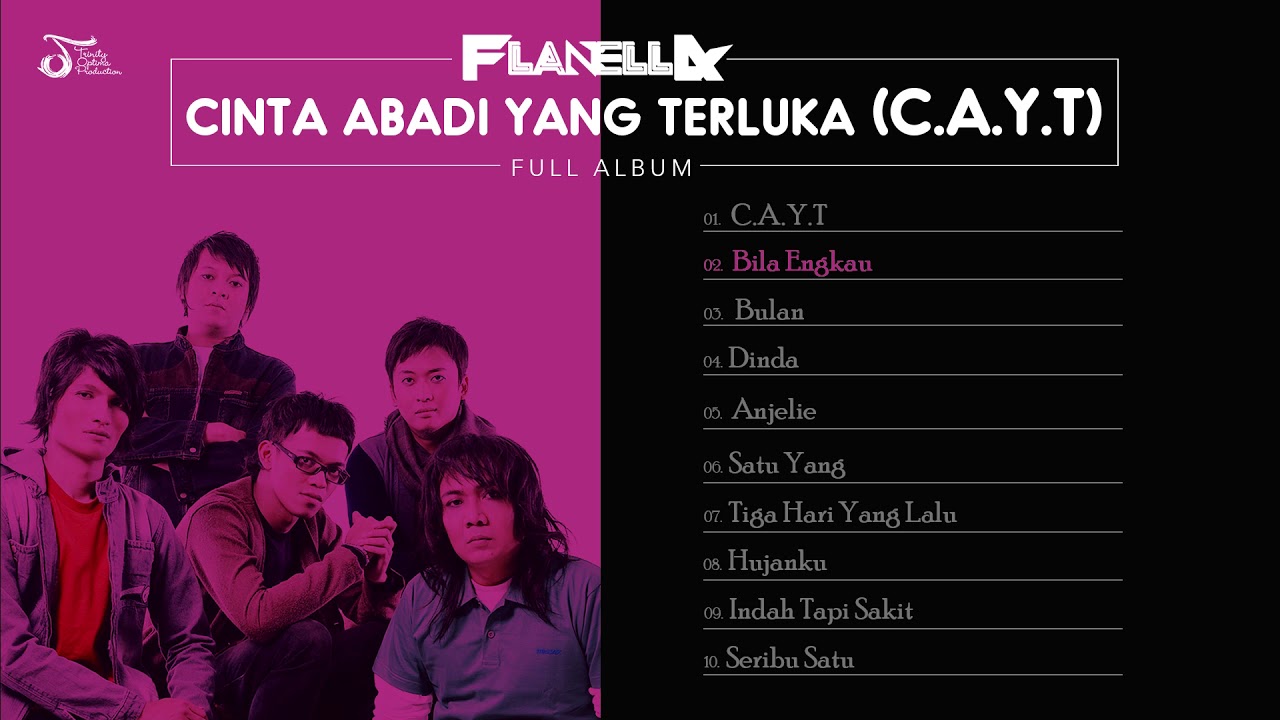 FLANELLA | CINTA ABADI YANG TERLUKA C.A.Y.T [FULL ALBUM]