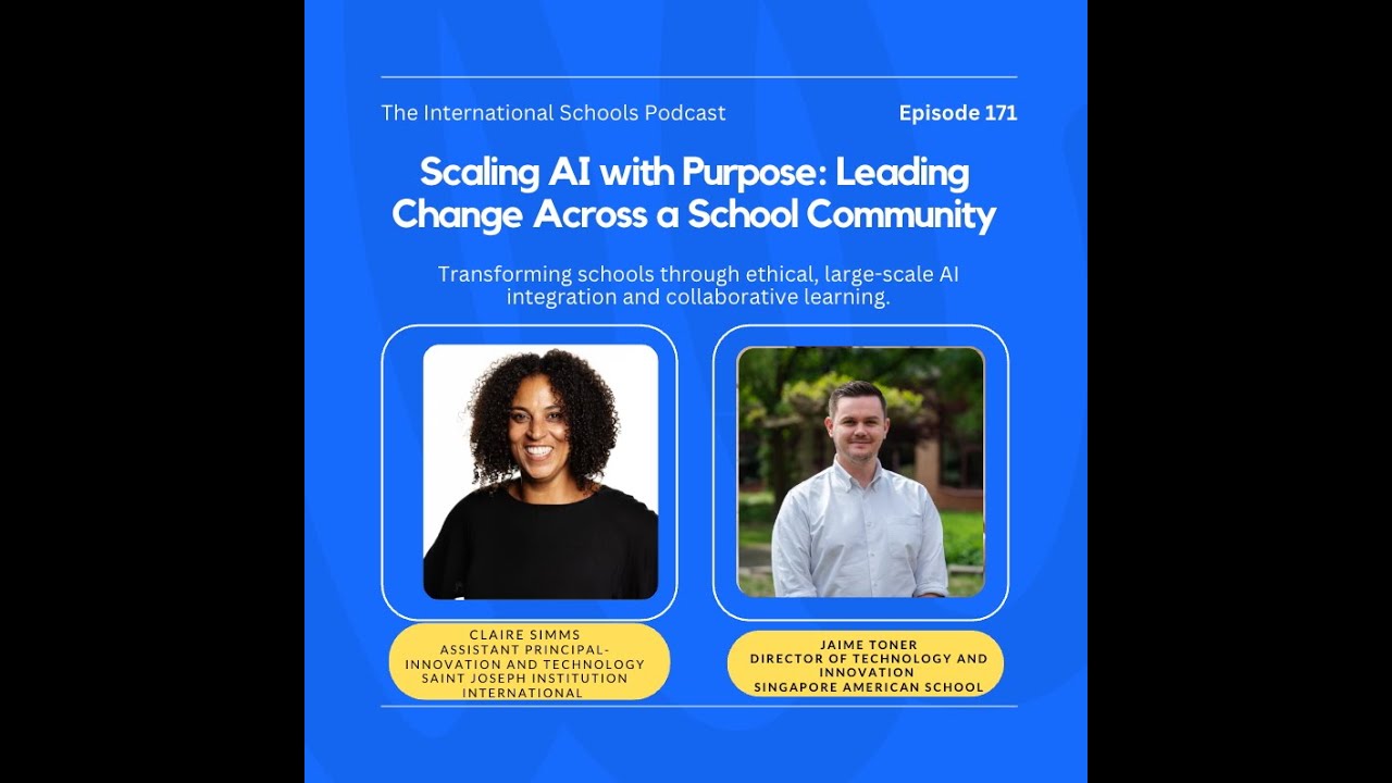 171 - Scaling AI with Purpose: Leading Change Across a School Community