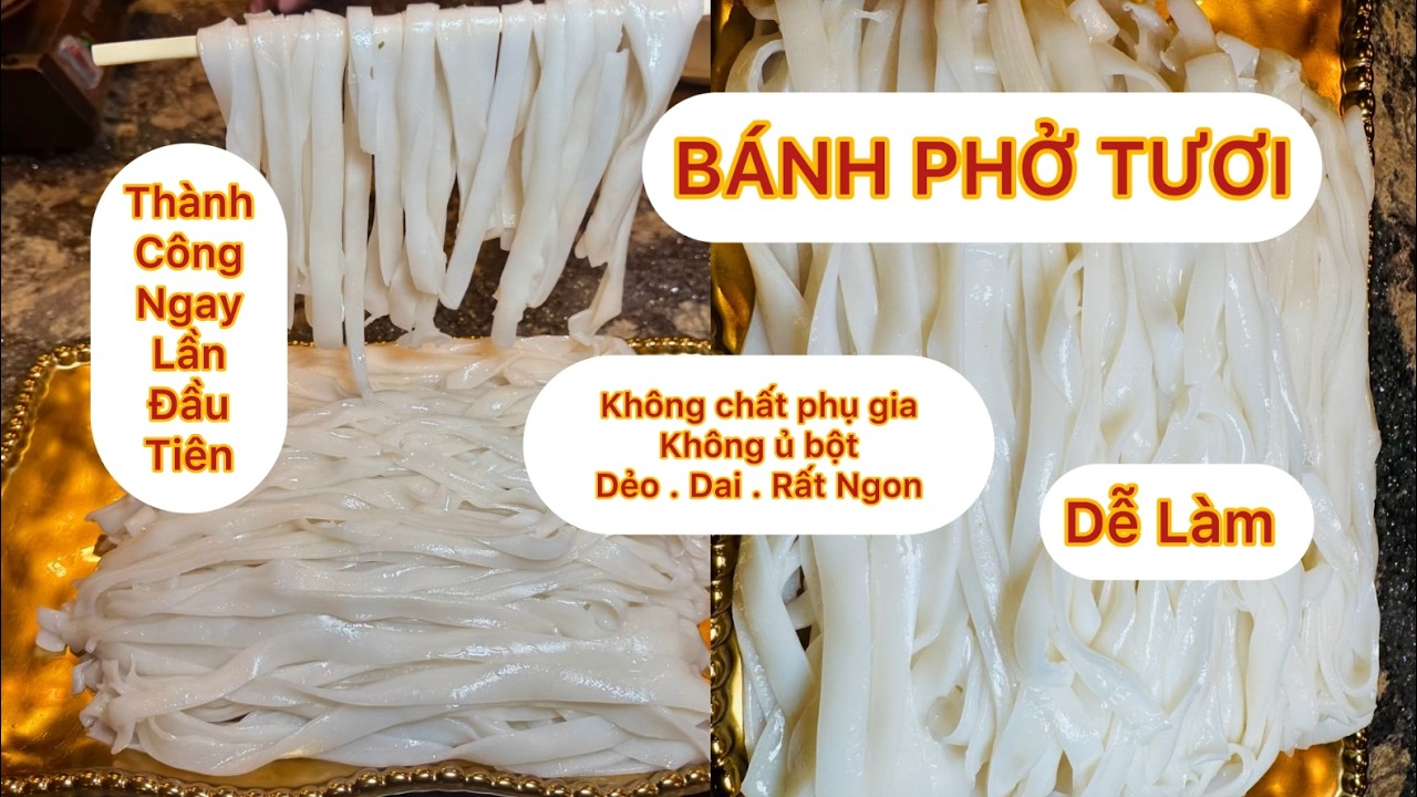 Bánh Phở Tươi .Delicious Homemade, Fresh Rice Noodles with No Additives .