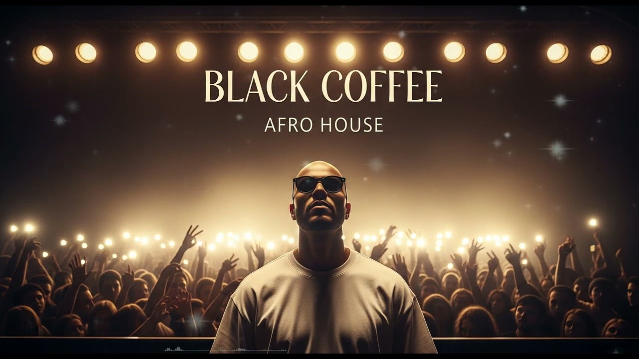 Afro House Black Coffee 2026 Deep House Journey for Calm Luxury Mood