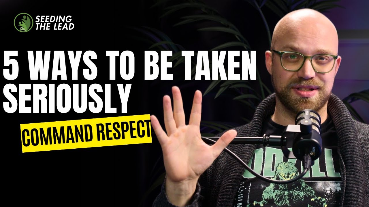Leadership Skills in Edmonton 5 Ways to Be Taken Seriously as a Leader | Command Respect & Authority