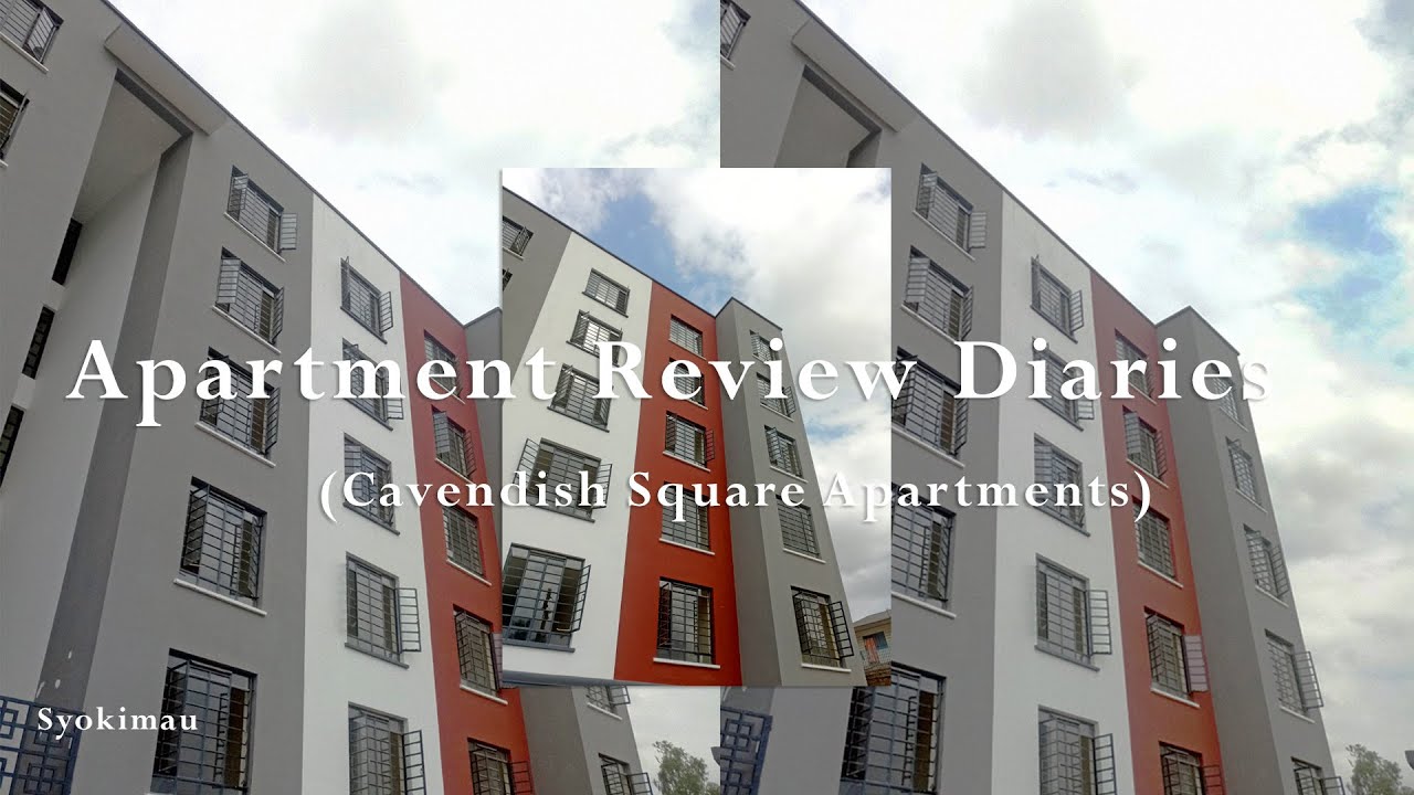Cavendish Square Apartments|Syokimau|#realestate #kenyanyoutuber #architecture #roadto150subs