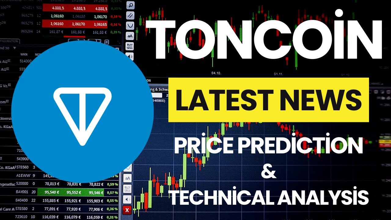 Ton Coin News Today / Ton Coin Price Prediction / Ton Coin Technical Analysis