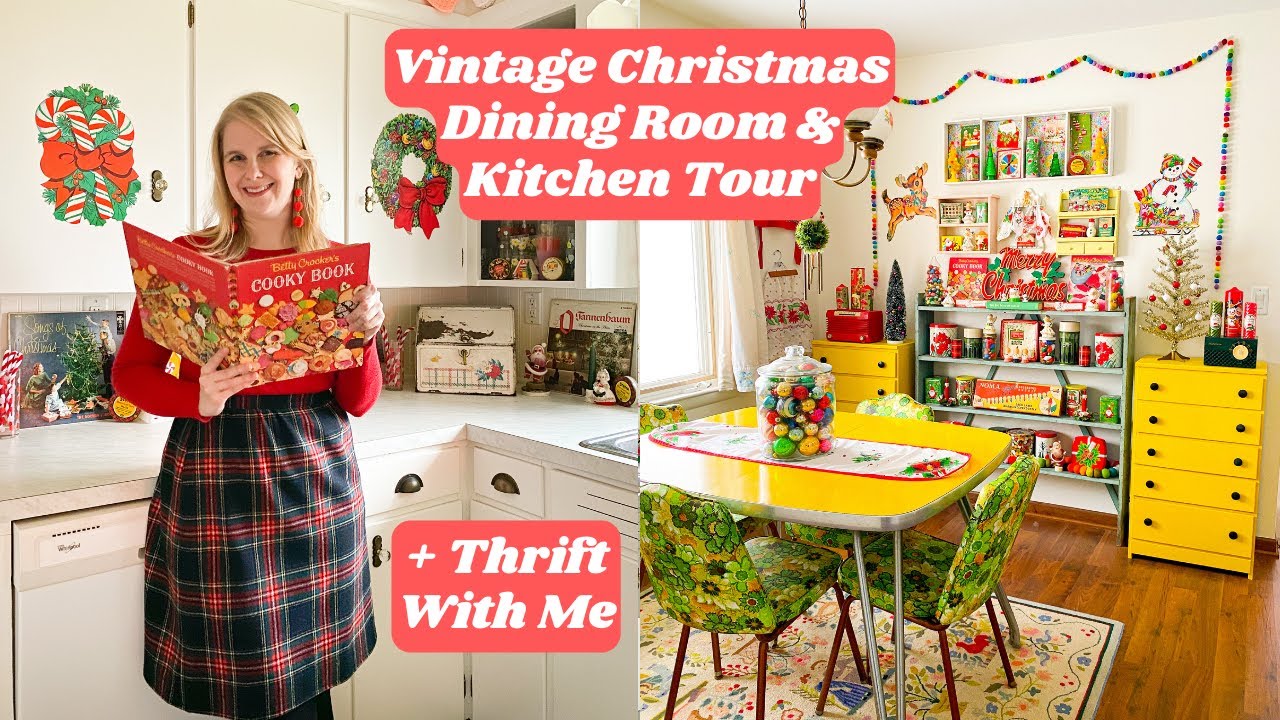 Vintage Christmas Dining Room & Kitchen Tour / Thrift With Me