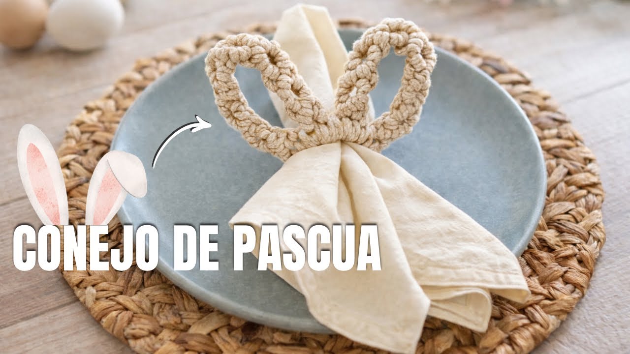 Orejas de Conejo en Macramé 🐰 | Porta Servilleta FACIL para decorar en PASCUA 🥚🐇