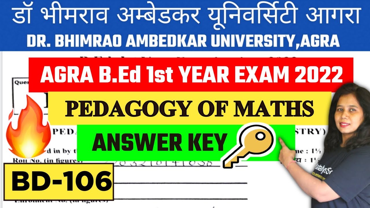 🔥BD-106 Answer Key🔑 | Pedagogy of Mathematics | Agra B.ed 1st Year Exam 2022