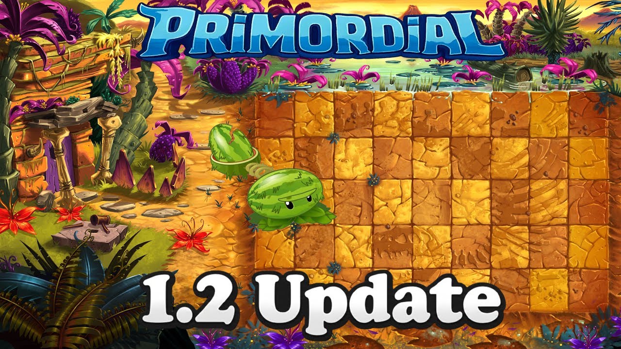 PvZ2 Primordial: Update 1.2!