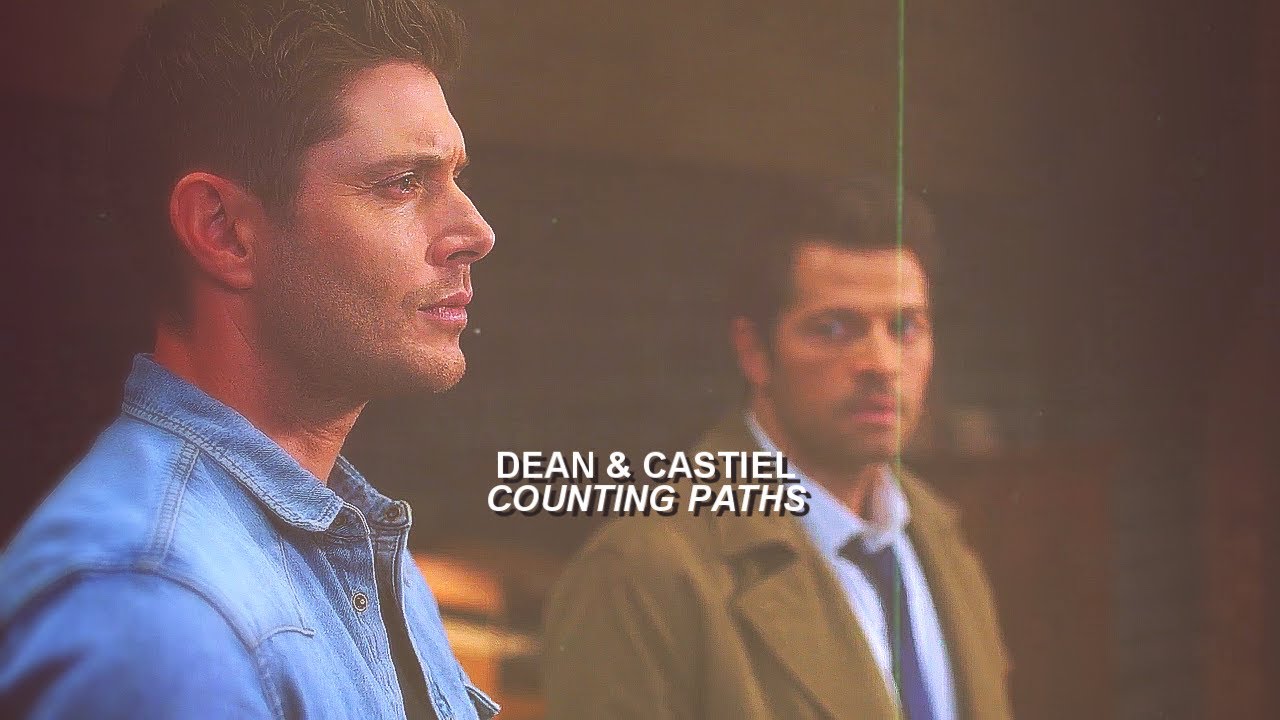 dean & castiel | counting paths.