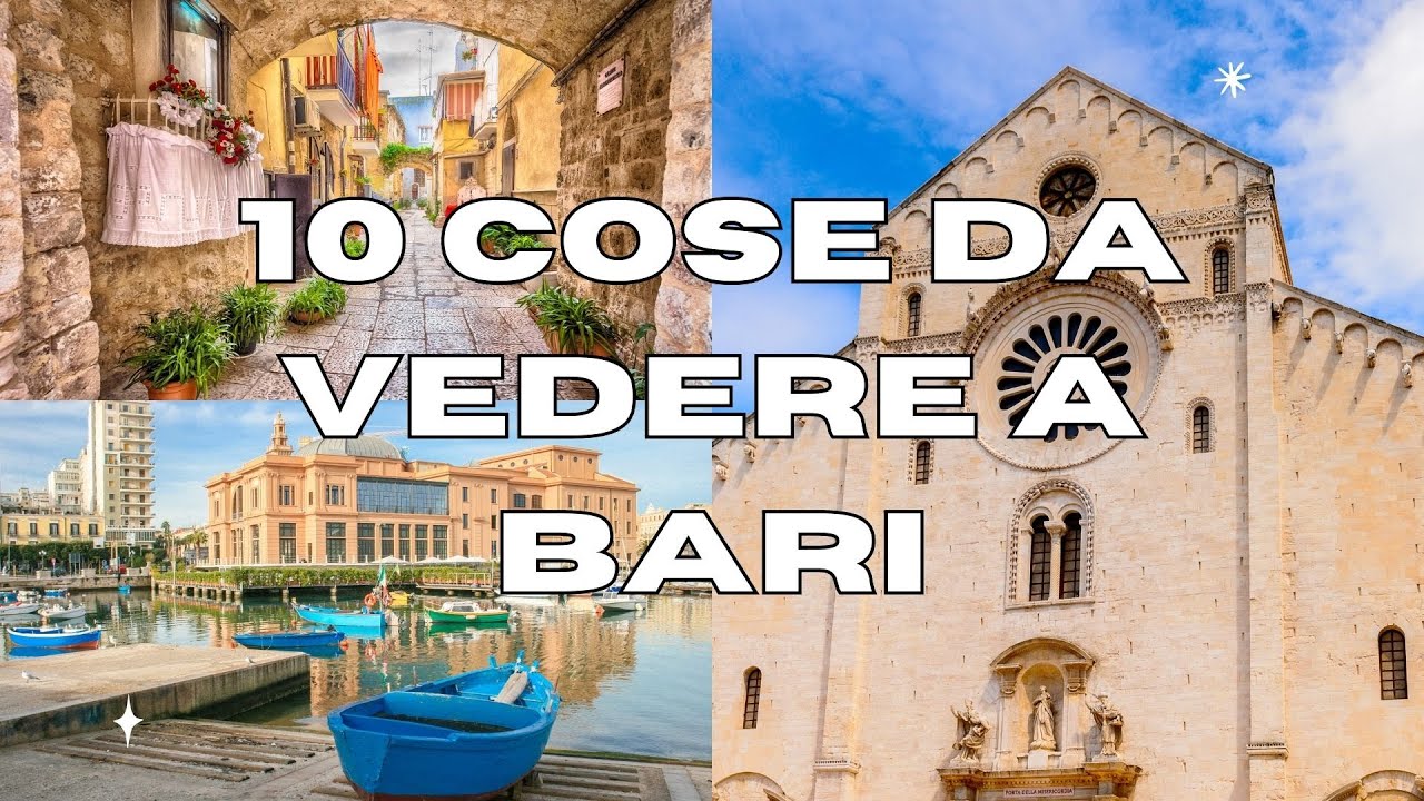 10 Cose da vedere a BARI - GUIDA TURISTICA
