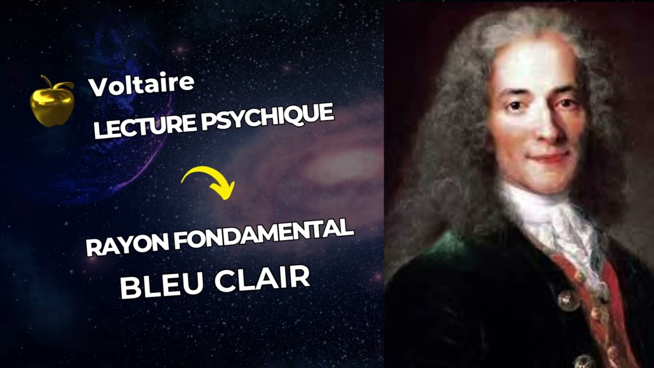 Lecture Psychique de Voltaire.