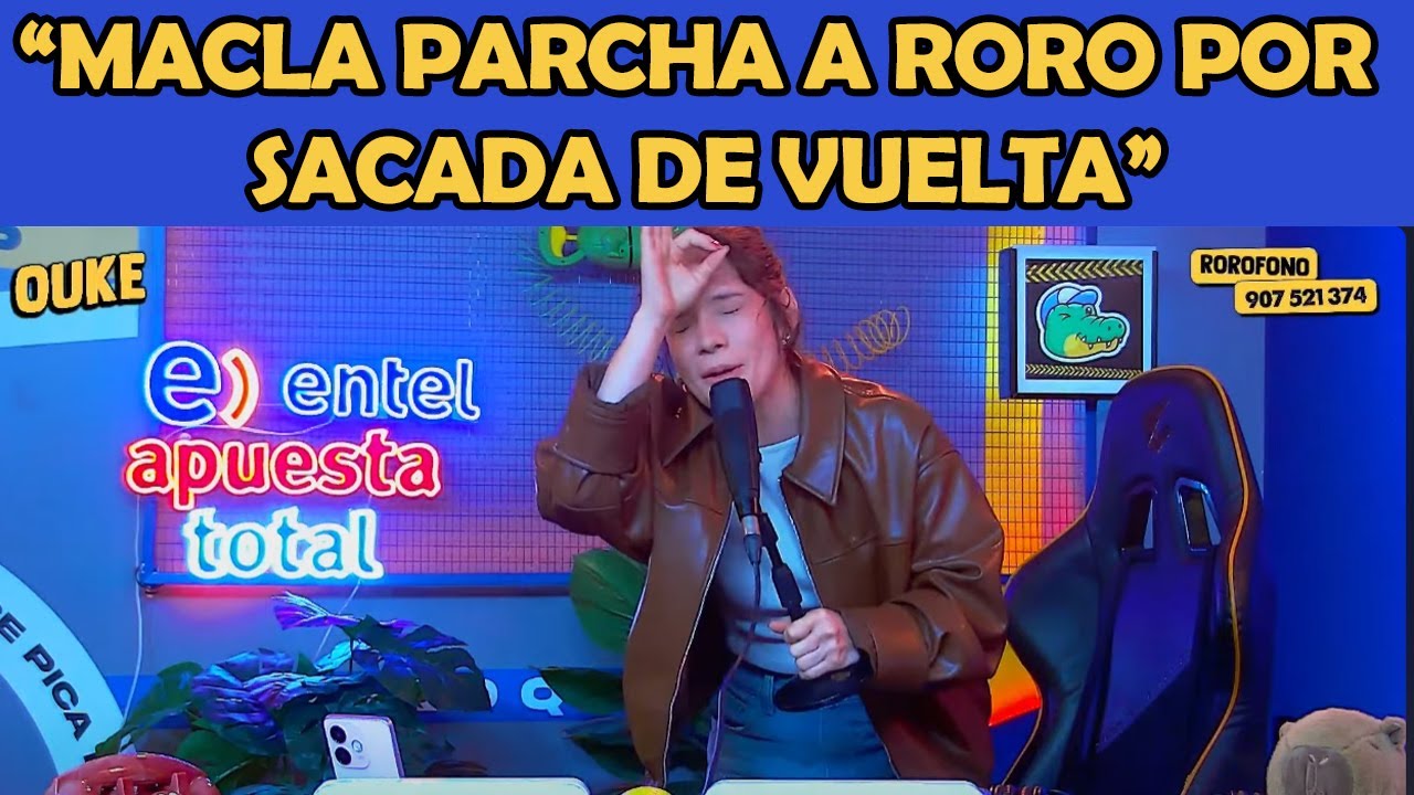 Macla PARCHA FUERTE a Roro: ¡Tu estas bien hu3v0n!