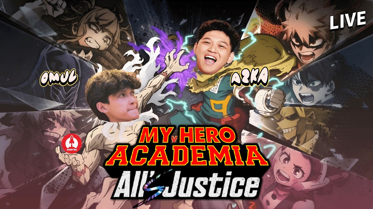 [LIVE] NGABUBURIT NGOBROL WIBU SAMBIL MAIN MY HERO ALL's JUSTICE