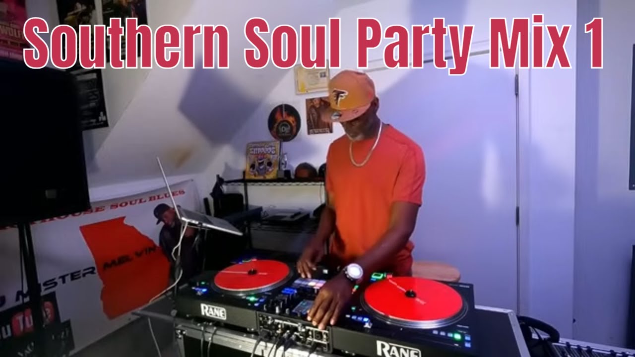 Southern Soul Party Mix 1 (No Talking/No Live)[Dj Mr Melvin ]