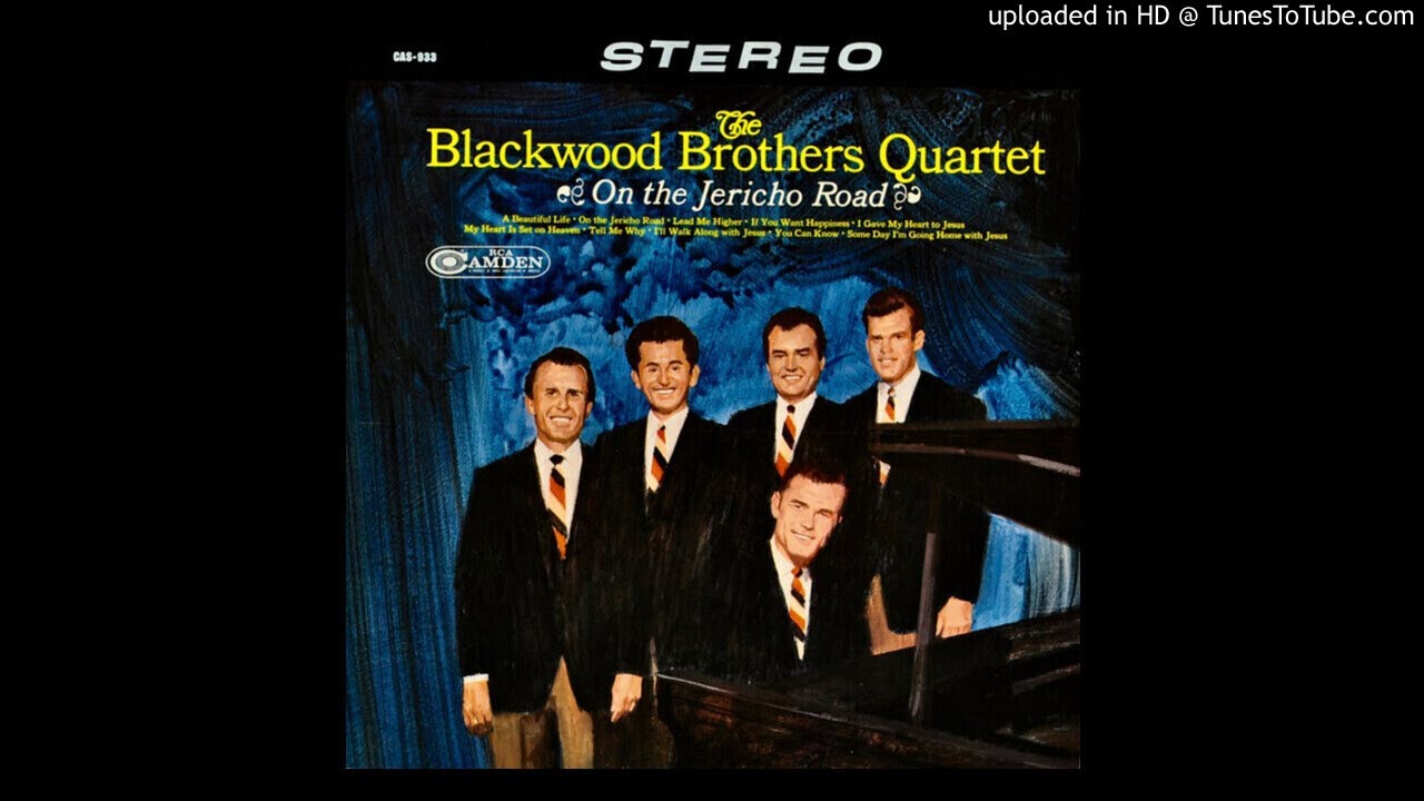 On The Jericho Road LP [Stereo] - The Blackwood Brothers Quartet (1966) [Full Album]