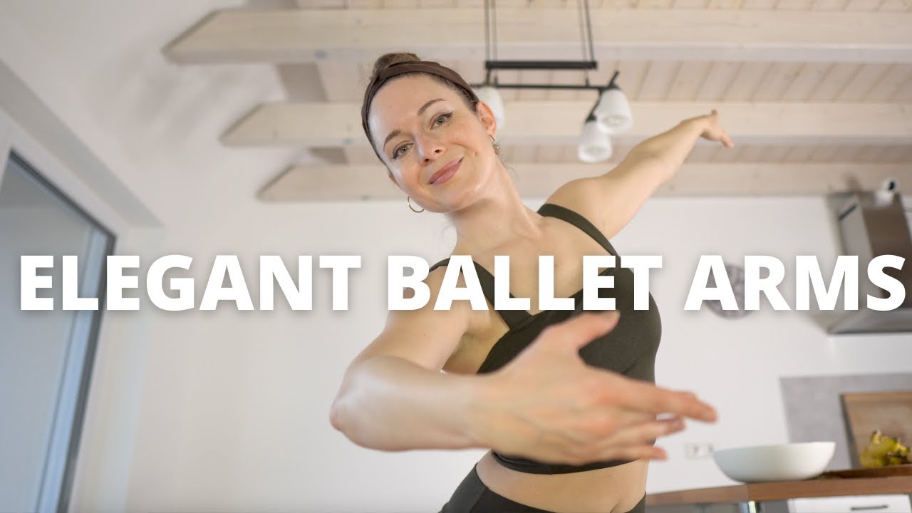8 MIN ELEGANT BALLET ARM WORKOUT |&nbsp;Improve Gracefulness & Posture (also great for figure skaters)