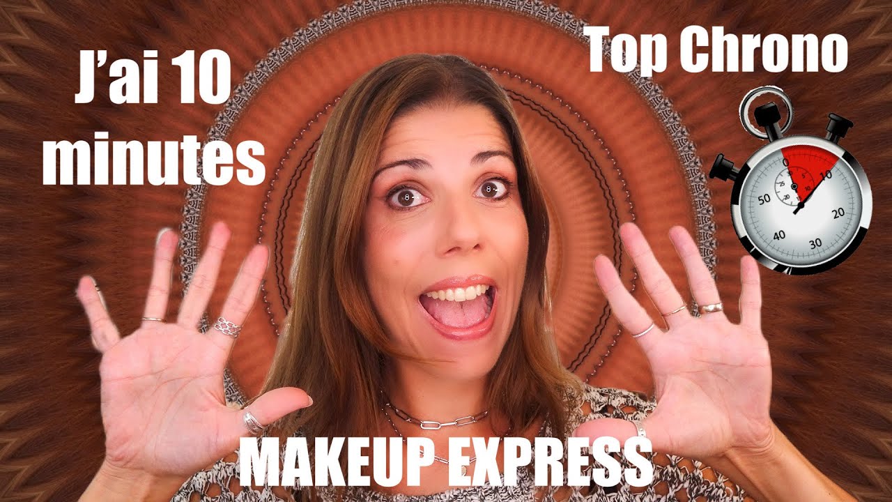 MAQUILLAGE EXPRESS, un teint frais et naturel en 10 Minutes top chrono!