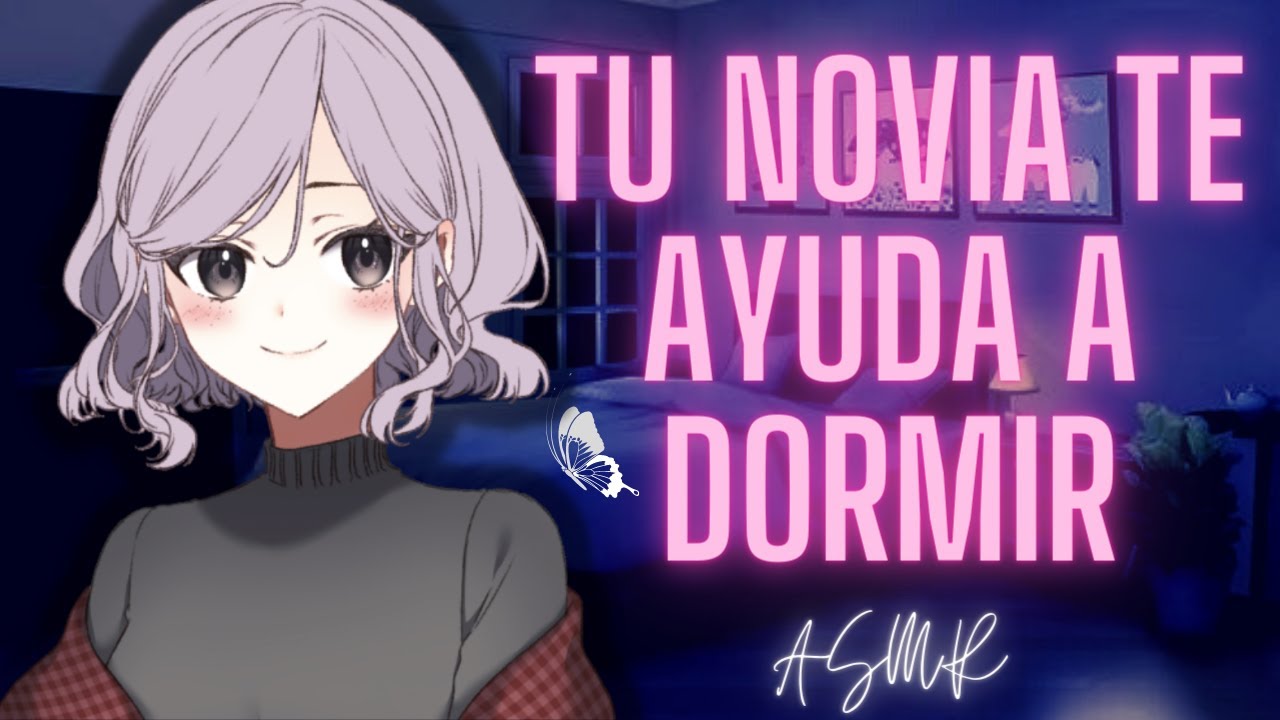 Tu novia te ayuda a dormir - Roleplay en español