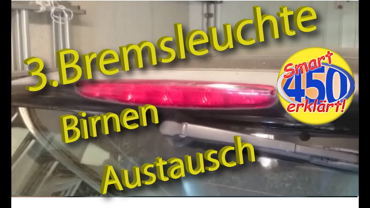Smart fortwo 450 Dritte Bremsleuchte reparieren 3.Bremsleuchte Birne tauschen austauschen.