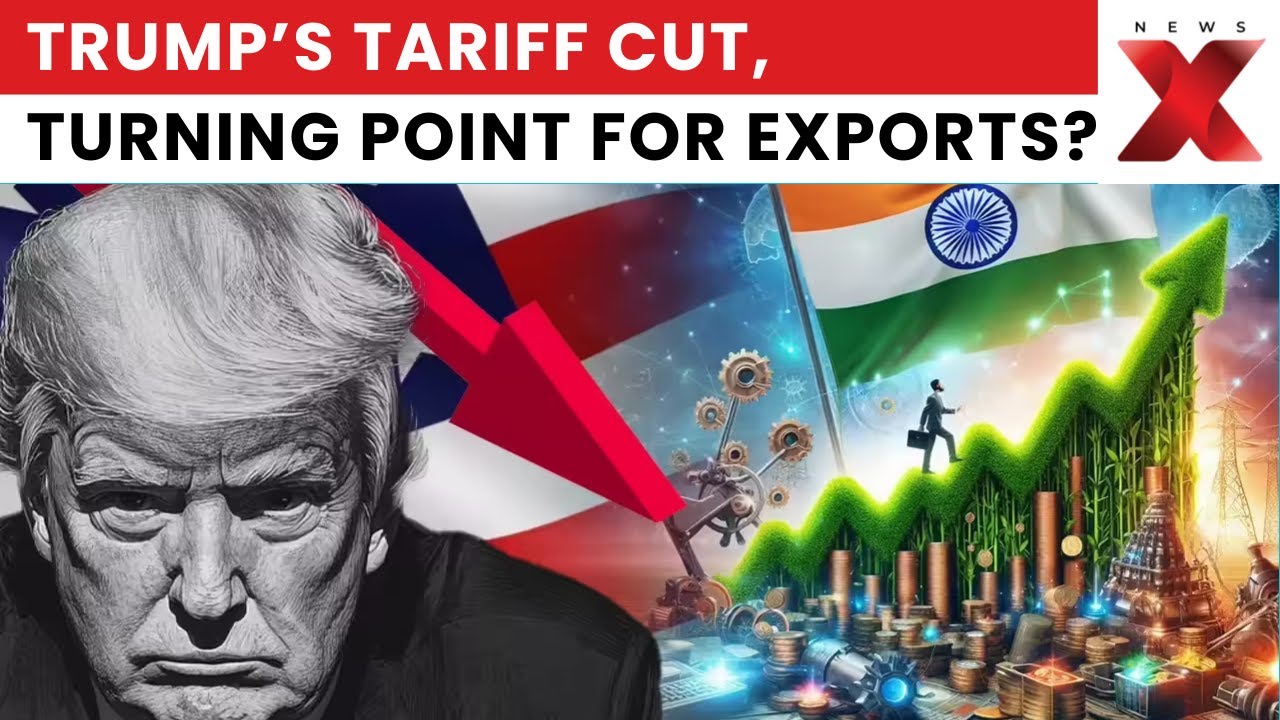 Trump's Tariff Cut: Tariff Reduction Under India-US Deal Boosts Export Outlook | Latest News | NewsX