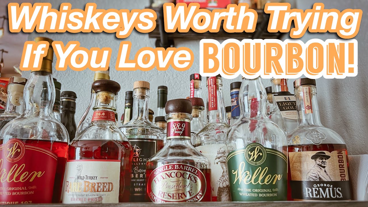 Whiskeys Every Bourbon Lover Should Try!